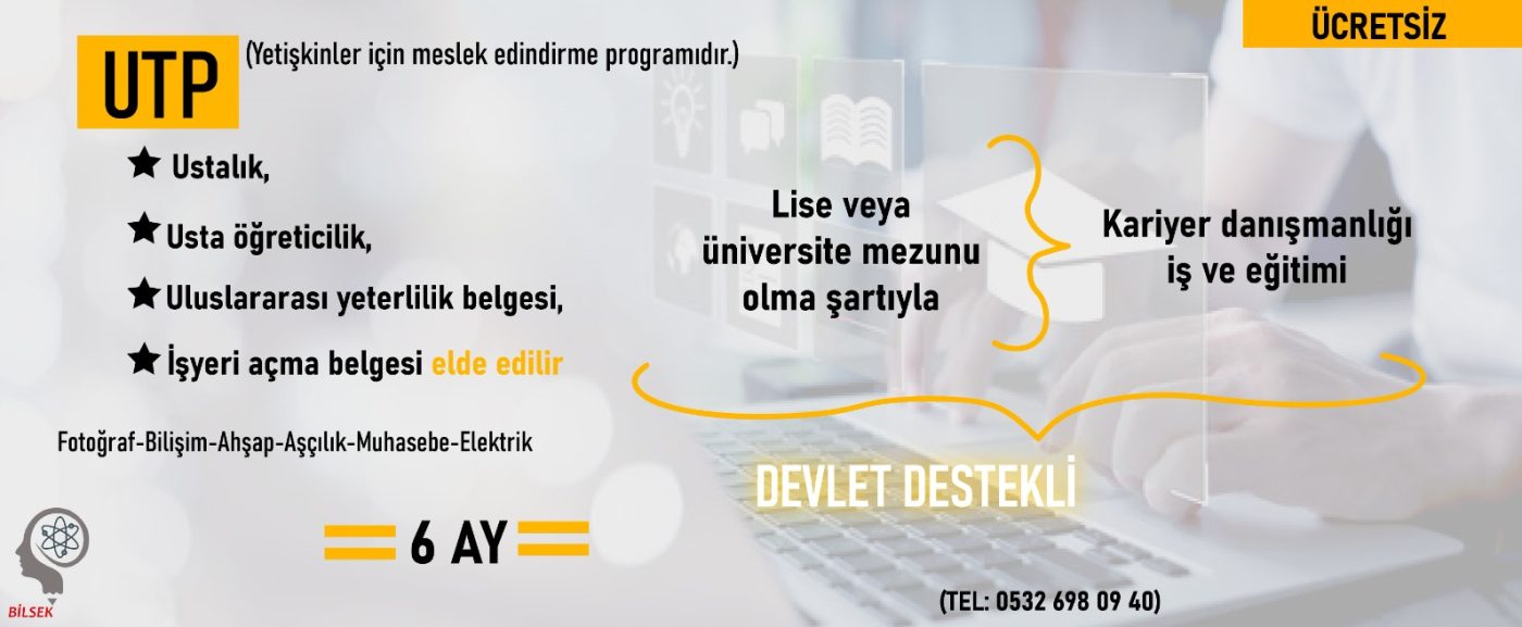 UTP ile Yetişkinkiler Meslek Ediniyor..